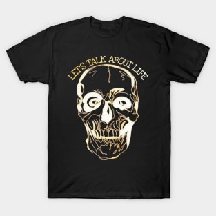 Scull, sarcastic, let's talk about it T-Shirt
